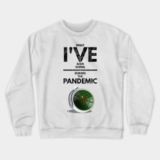 Pandemic Wishes (blk text) Crewneck Sweatshirt